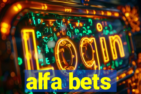 alfa bets
